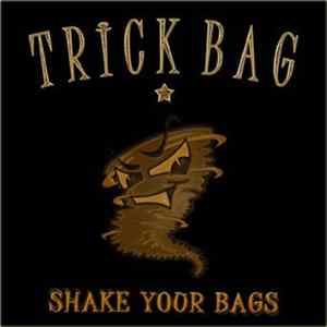 Trick Bag - Shake Your Bags FLAC