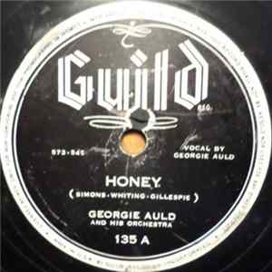 Georgie Auld And His Orchestra - Honey / Stompin' At The Savoy FLAC