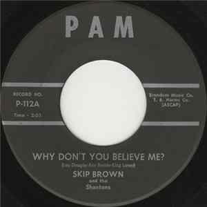Skip Brown And The Shantons - Why Don't You Believe Me? / Jenny Lee FLAC