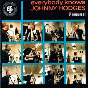 Johnny Hodges - Everybody Knows Johnny Hodges FLAC