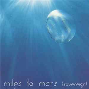 Miles To Mars - Sovereign FLAC