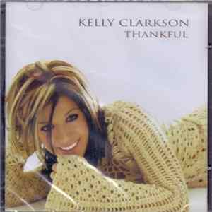 Kelly Clarkson - Thankful FLAC