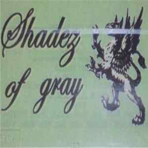 Shadez Of Gray - Shadez Of Gray FLAC
