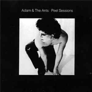 Adam & The Ants - Peel Sessions FLAC