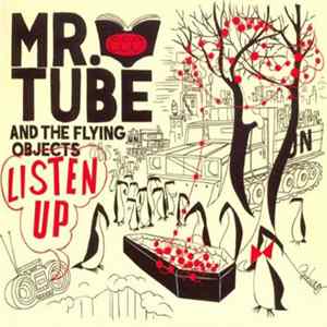 Mr. Tube And The Flying Objects - Listen Up FLAC