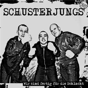 Schusterjungs - Wir Sind Fertig Für Die Schlacht FLAC
