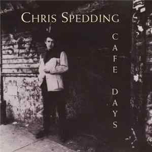 Chris Spedding - Cafe Days FLAC