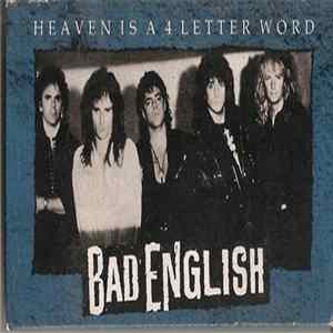 Bad English - Heaven Is A 4 Letter Word FLAC