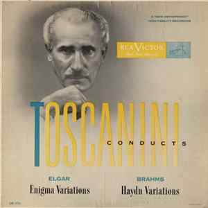 Elgar / Brahms – Arturo Toscanini And NBC Symphony Orchestra, The - Enigma Variations, Op. 36 / Variations On A Theme By Haydn, Op. 56a FLAC