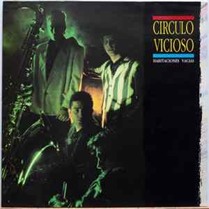 Circulo Vicioso - Habitaciones Vacías FLAC