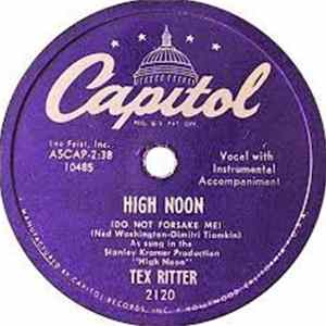 Tex Ritter - High Noon / Go On, Get Out FLAC