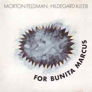 Morton Feldman - Hildegard Kleeb - For Bunita Marcus FLAC