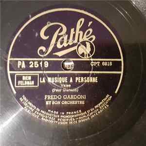 Fredo Gardoni Et Son Orchestre - Midinette De Paris / La Musique A Personne FLAC