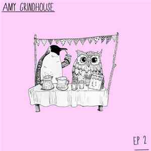 Amy Grindhouse - EP 2 FLAC