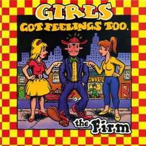 The Firm - Girls Got Feelings Too FLAC