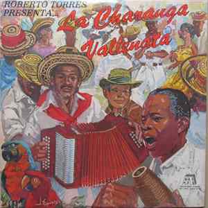 Roberto Torres - Roberto Torres Presenta... La Charanga Vallenata FLAC