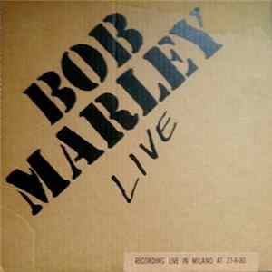 Bob Marley & The Wailers - Live FLAC