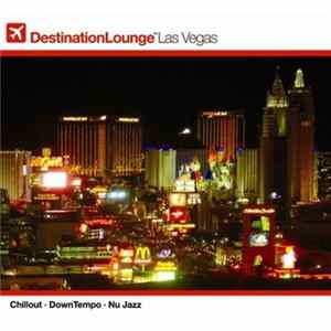 Various - Destination Lounge - Las Vegas FLAC