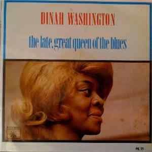 Dinah Washington - The Late, Great Queen Of The Blues FLAC