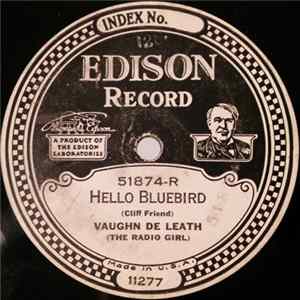 Vaughn De Leath (The Radio Girl) - Hello Bluebird / How I Love You (I'm Tellin' The Birds— Tellin' The Bees) FLAC