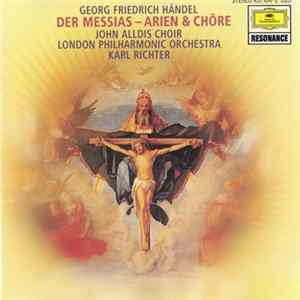 Händel / London Symphony Orchestra / John Alldis Choir - Karl Richter - Messias - Arien Und Chöre FLAC