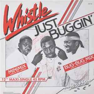Whistle - Just Buggin' (Minimix / Bug-Bug Mix) FLAC