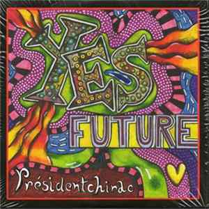 Présidentchirac - Yes Future FLAC