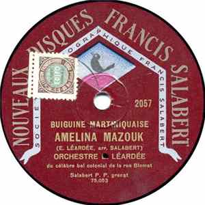 Orchestre E. Léardée du célèbre Bal Colonial de la rue Blomet - Amélina Mazouk / Mi Cirque Tralala-a FLAC