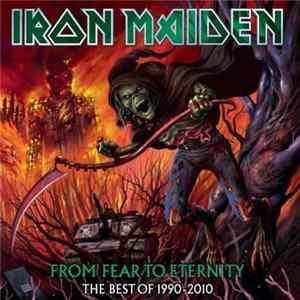 Iron Maiden - From Fear To Eternity - The Best Of 1990-2010 FLAC