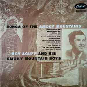 Roy Acuff And His Smoky Mountain Boys - Songs Of The Smoky Mountains FLAC