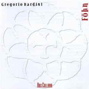 Gregorio Bardini - Föhn FLAC