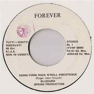 Blizzard / Lino C - Down-Town Rock N' Roll Discoteque / Per Sempre FLAC