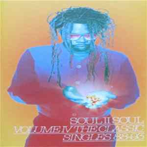 Soul II Soul - Volume IV - The Classic Singles 88-93 FLAC