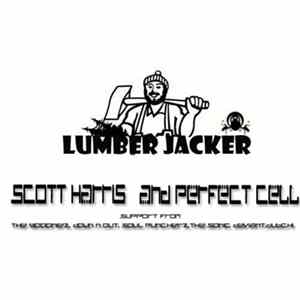 Scott Harris & Perfect Cell - Lumber Jack FLAC