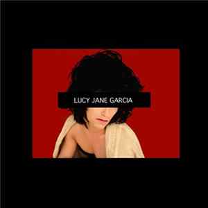 Lucy Jane Garcia - Lucy Jane Garcia FLAC