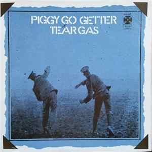 Tear Gas - Piggy Go Getter FLAC