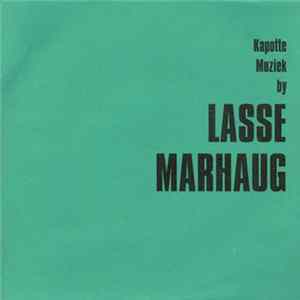 Lasse Marhaug - Kapotte Muziek By Lasse Marhaug FLAC