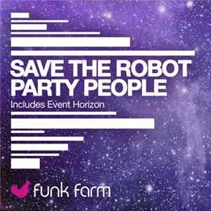 Save The Robot - Party People FLAC