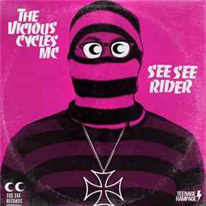 The Vicious Cycles - See See Rider/ Brother Ray 7" FLAC