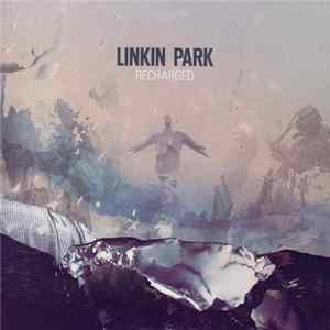 Linkin Park - Recharged FLAC