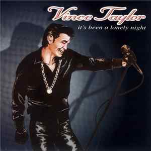 Vince Taylor - It's Been A Lonely Night FLAC