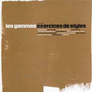 Les Gammas - Exercices De Styles FLAC