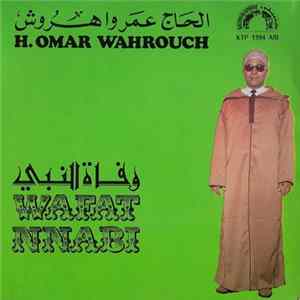 الحاج عمر واهروش = H. Omar Wahrouch - وفاة النبي = Wafat Nnabi FLAC