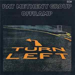 Pat Metheny Group - Offramp FLAC
