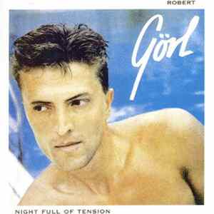 Robert Görl - Night Full Of Tension FLAC