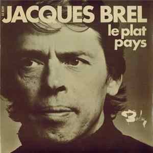 Jacques Brel - Le Plat Pays / Les Bigotes FLAC