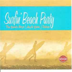 The Beach Boys - Jan & Dean - Deltas - Surfin' Beach Party FLAC