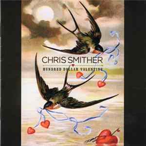 Chris Smither - Hundred Dollar Valentine FLAC