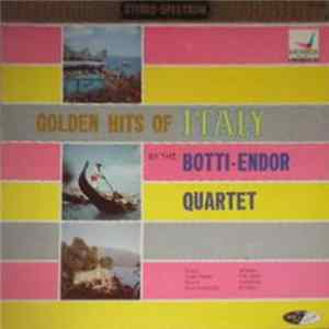 Botti-Endor Quartet - Golden Hits Of Italy FLAC
