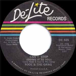 Kool & The Gang - Can't Stop (Doing It To You) / Kool It (Here Comes The Fuzz) FLAC